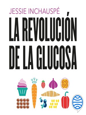 cover image of La revolución de la glucosa